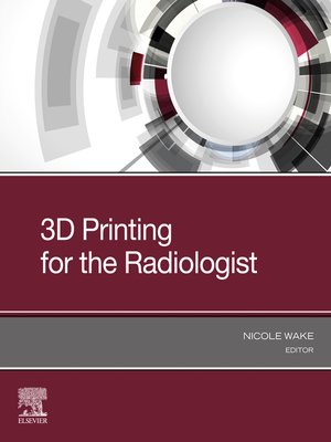 cover image of 3D Printing for the Radiologist, E-Book